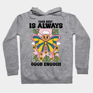 Your Best Is Always Good Enough Hoodie